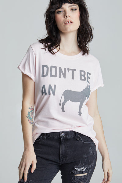 Don't Be A "Donkey" Petal Tee