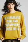 Wine And Sweatpants Sweatshirt