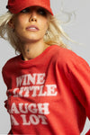 Wine And Laugh Sweatshirt