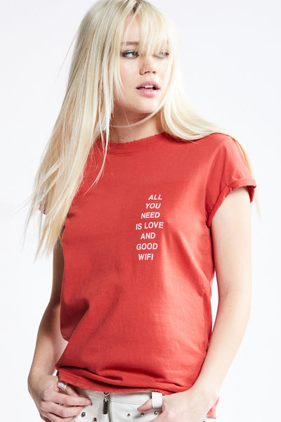 All You Need Is Love And Good Wifi Tee