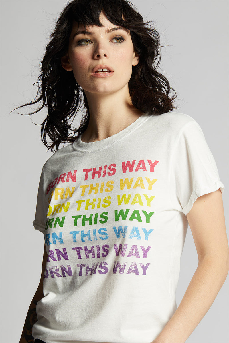 Born This Way Tee