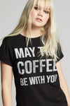 Coffee With You Tee