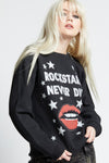 Rockstars Never Die Sweatshirt