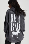 Be A Bad Ass One Size Hoodie